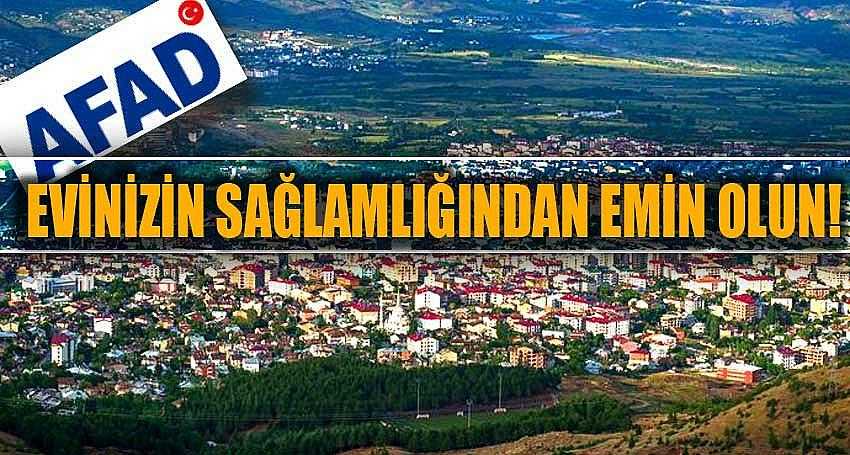 EVİNİZİN SAĞLAMLIĞINDAN EMİN OLUN!