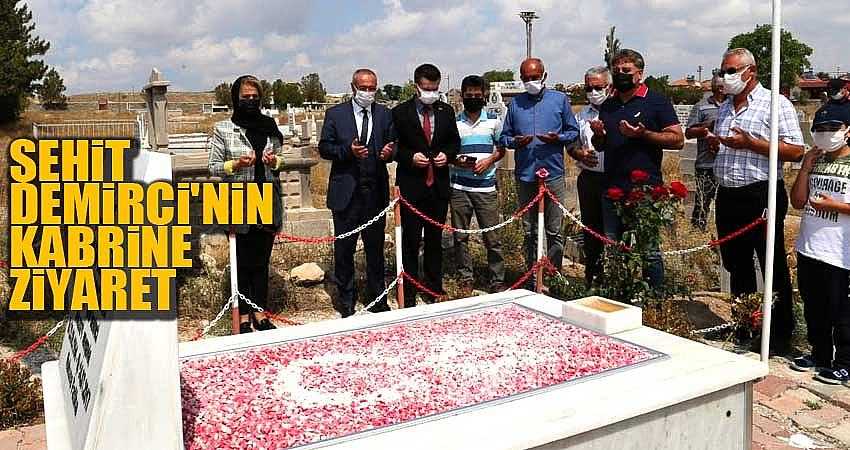 VALİ, ŞEHİT DEMİRCİ'NİN KABRİNİ ZİYARET ETTİ