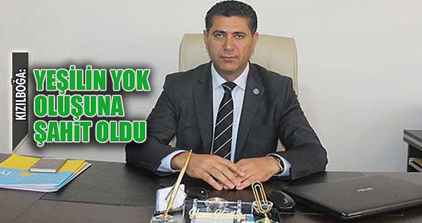 YEŞİLİN YOK OLUŞUNA ŞAHİT OLDU