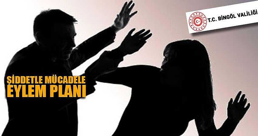 ŞİDDETLE MÜCADELE EYLEM PLANI HAZIRLANDI